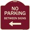 Signmission Designer Series-No Parking Between Signs Burgungy Heavy-Gauge Aluminum, 18" x 18", BU-1818-9825 A-DES-BU-1818-9825 - alternate 1